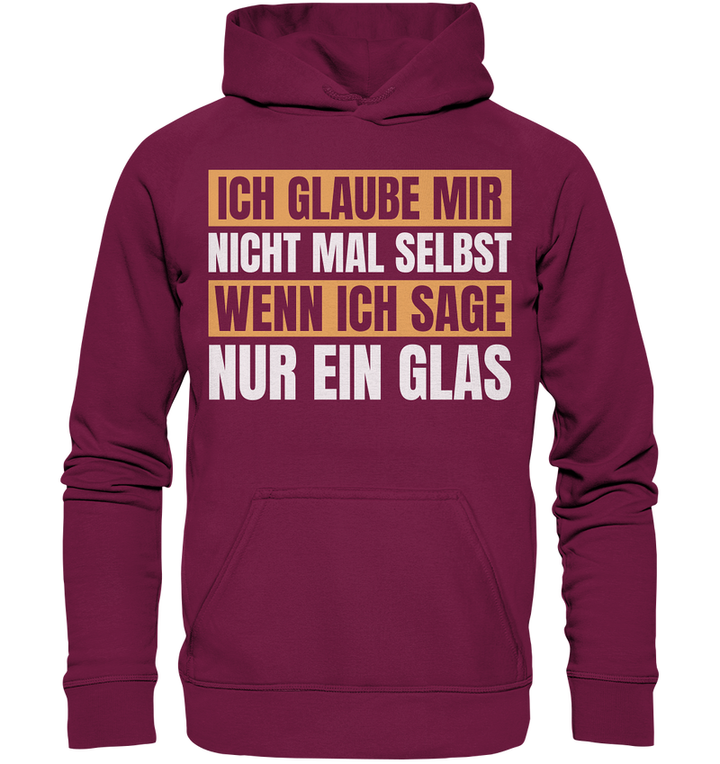 Ich glaub mir nicht mal selbst - Basic Unisex Hoodie