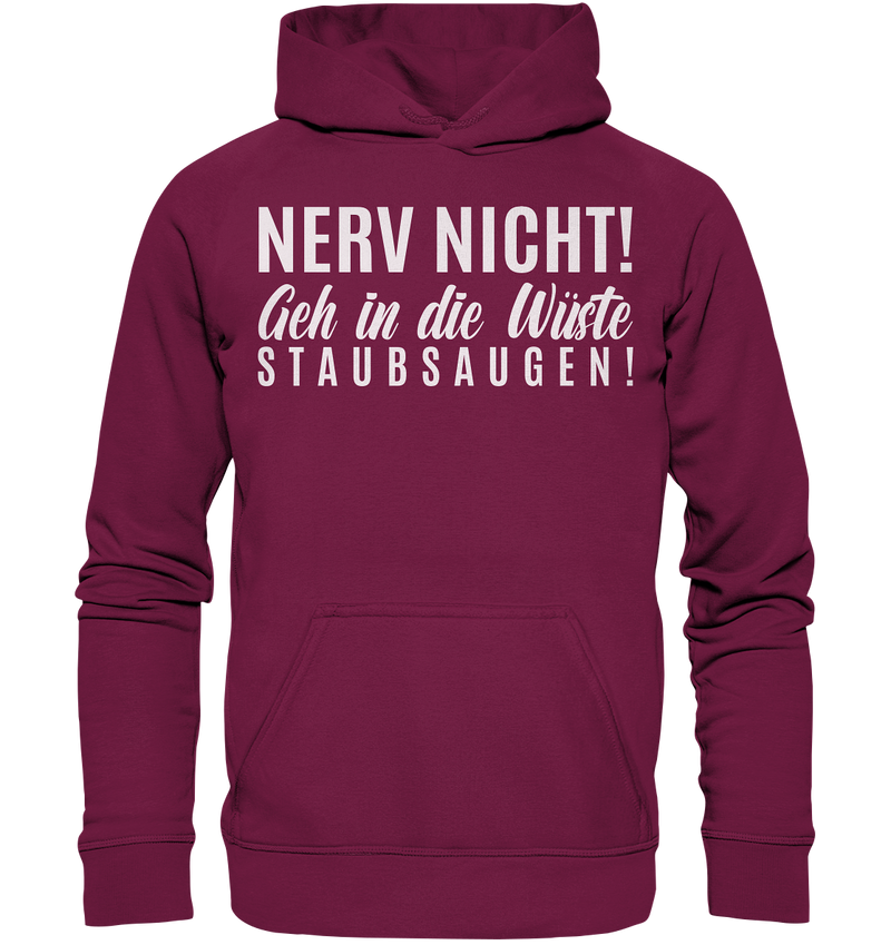 Nerv nicht! - Basic Unisex Hoodie