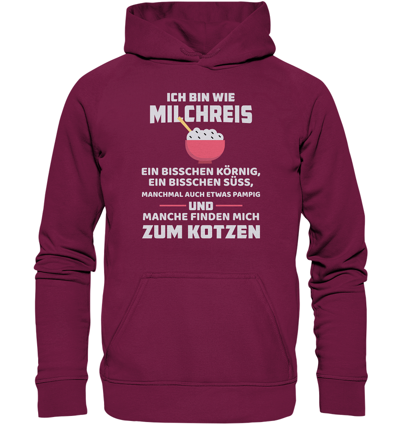 Ich bin wie Milchreis - Basic Unisex Hoodie