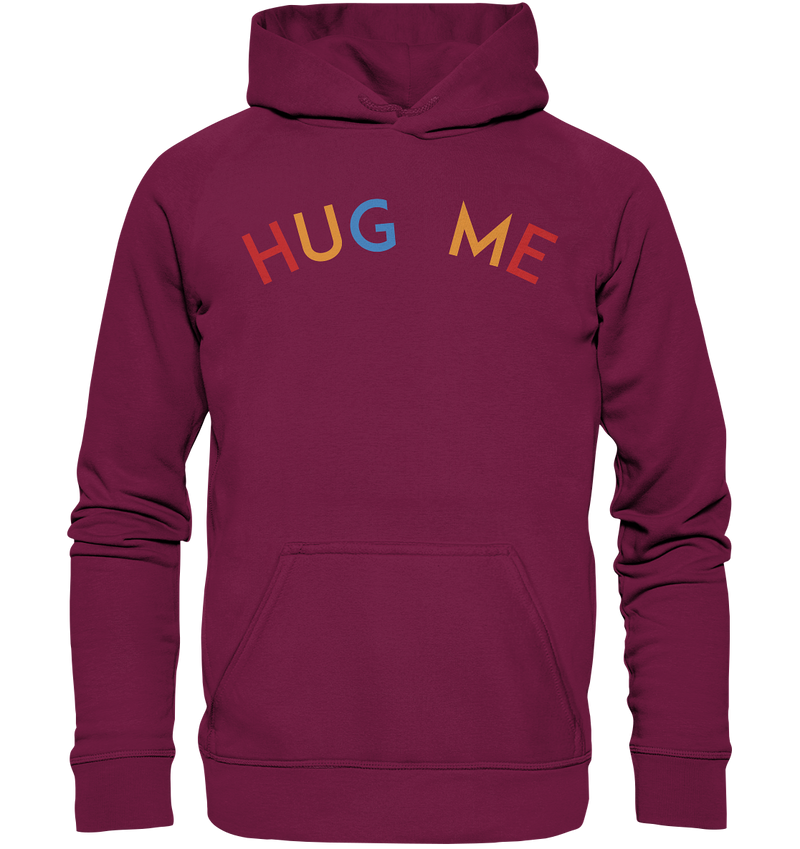 HUG ME - Basic Unisex Hoodie