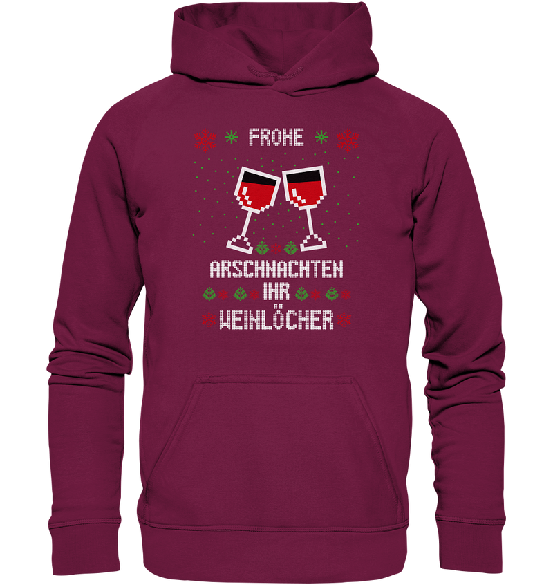 Frohe Arschnachten Ihr Weinöcher - Basic Unisex Hoodie