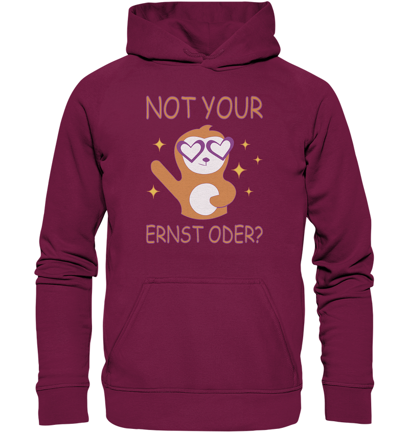 Not your Ernst oder? - Basic Unisex Hoodie