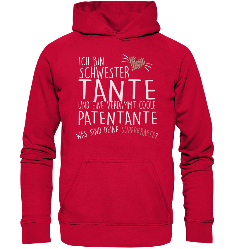 Ich bin Schwester, Tante, Patentante - Basic Unisex Hoodie