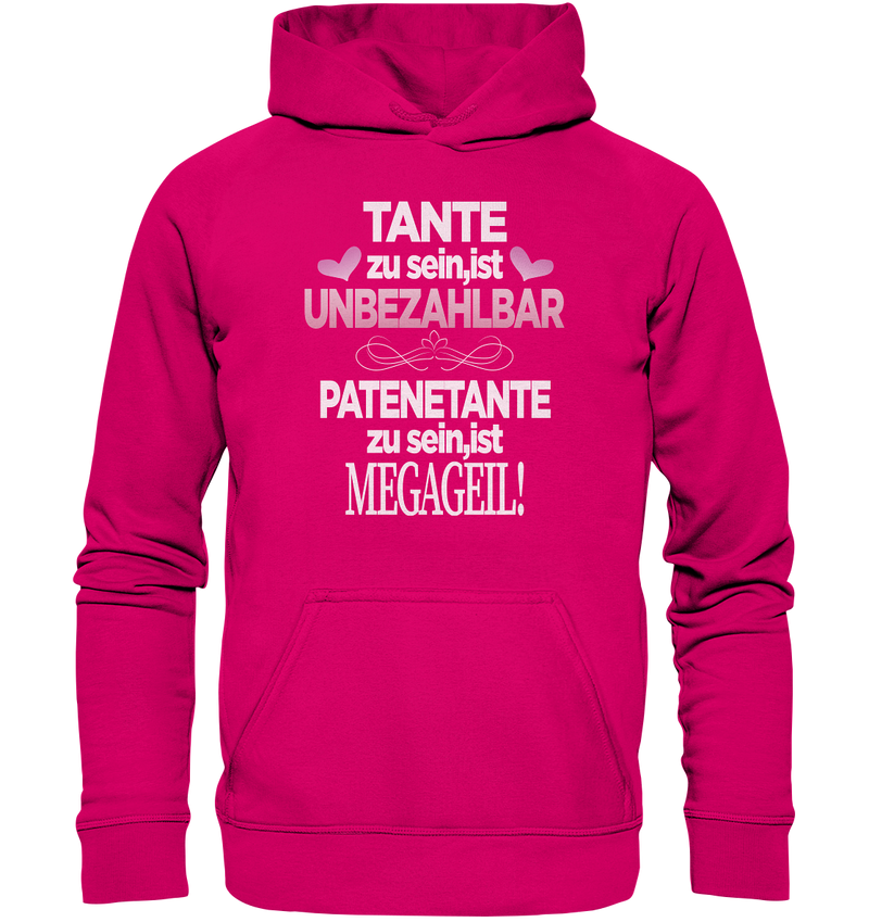 Tante zu sein ist unbezahlbar Patentante - Basic Unisex Hoodie