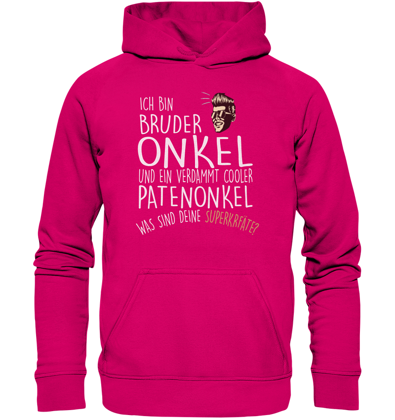 Ich bin Bruder, Onkel und Patenonkel - Basic Unisex Hoodie