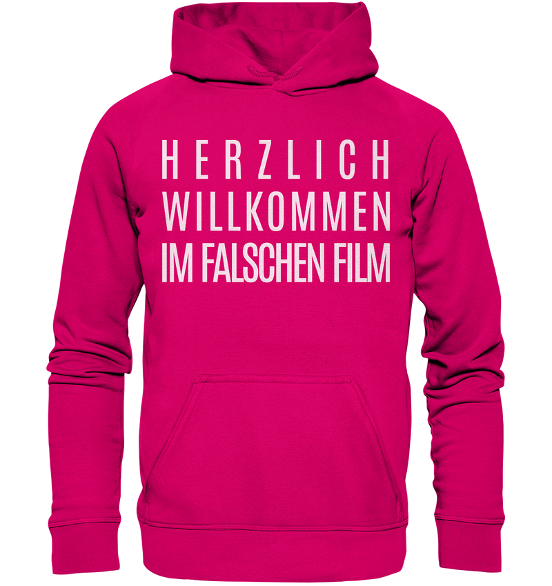 Herzlich Willkommen im falschen Film - Basic Unisex Hoodie