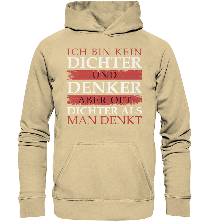 Ich bin kein Dichter - Basic Unisex Hoodie