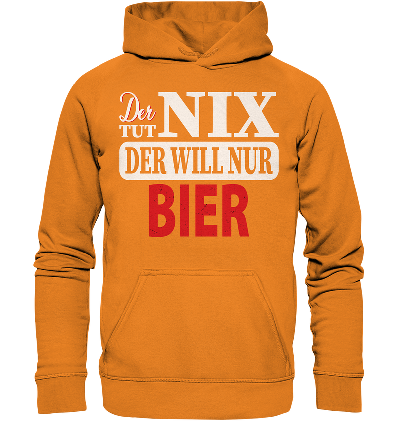 Der tut nix der will nur Bier - Basic Unisex Hoodie