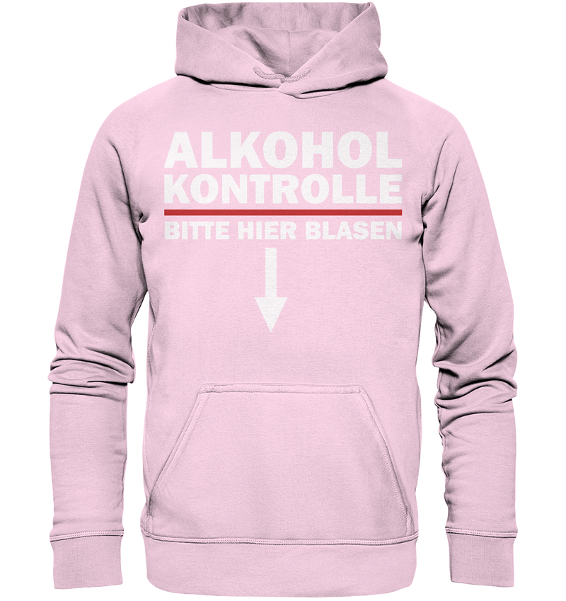 Alkohol Kontrolle bitte hier blasen - Basic Unisex Hoodie