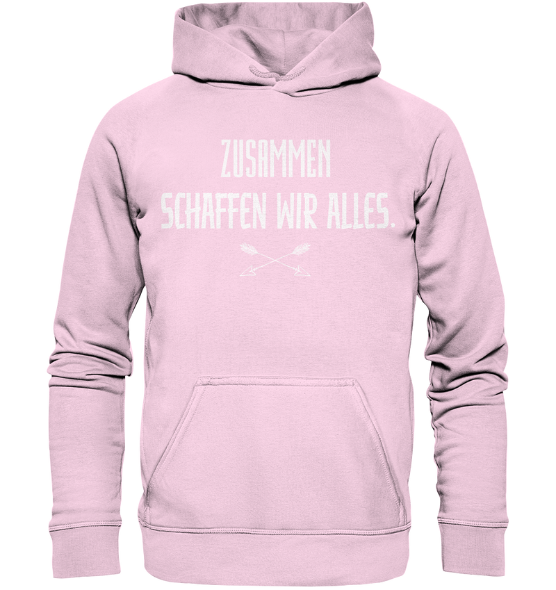 Zusammen schaffen wir alles - Basic Unisex Hoodie