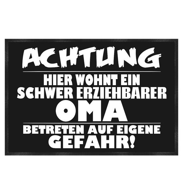 Hier wohnt eine schwer erziehbare Oma - Fußmatte 60x40cm