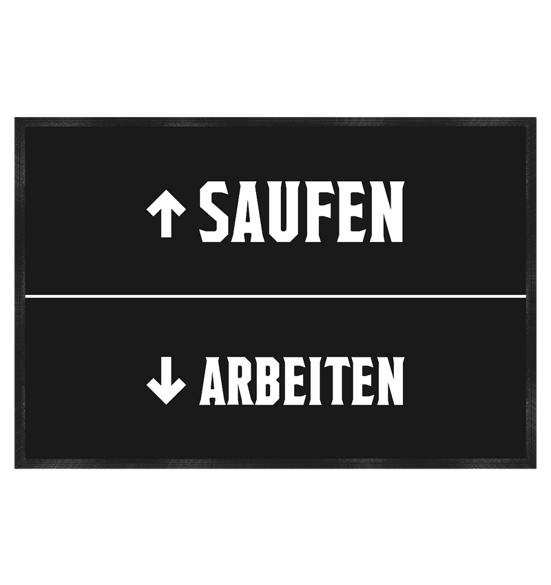 Saufen, Arbeiten - Fußmatte