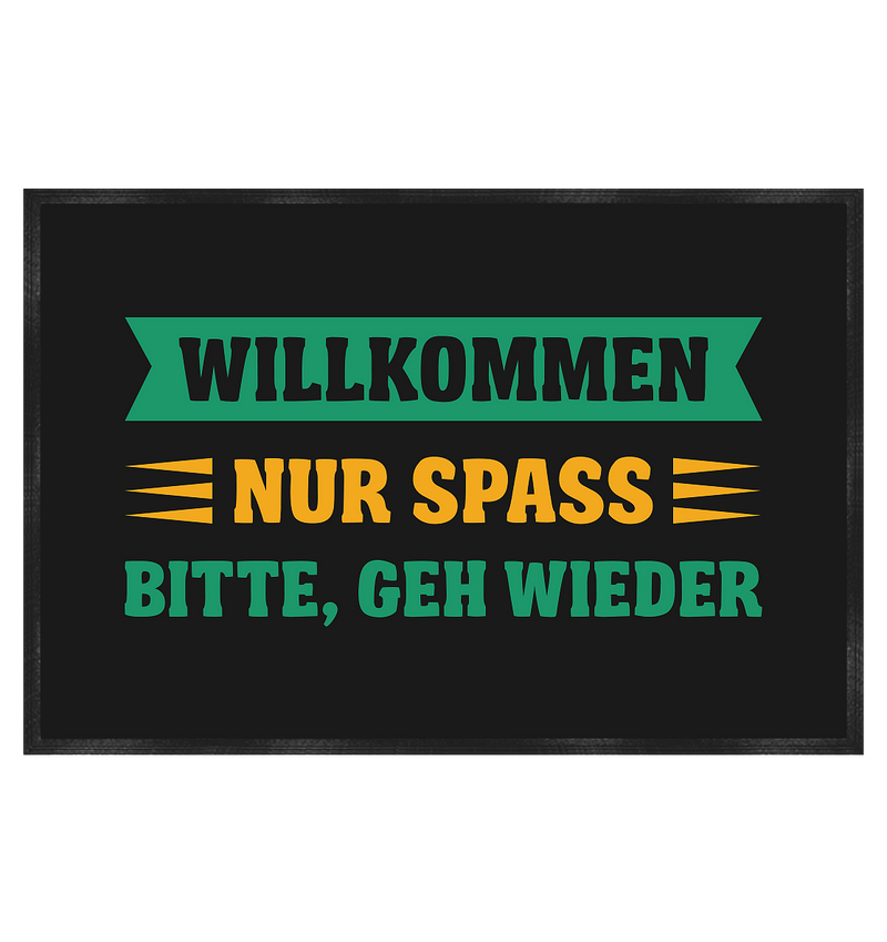 Willkommen bitte geh wieder - Fußmatte