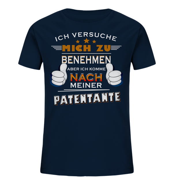 Verusch mich zu benhmen Patentante - Kids Organic Shirt
