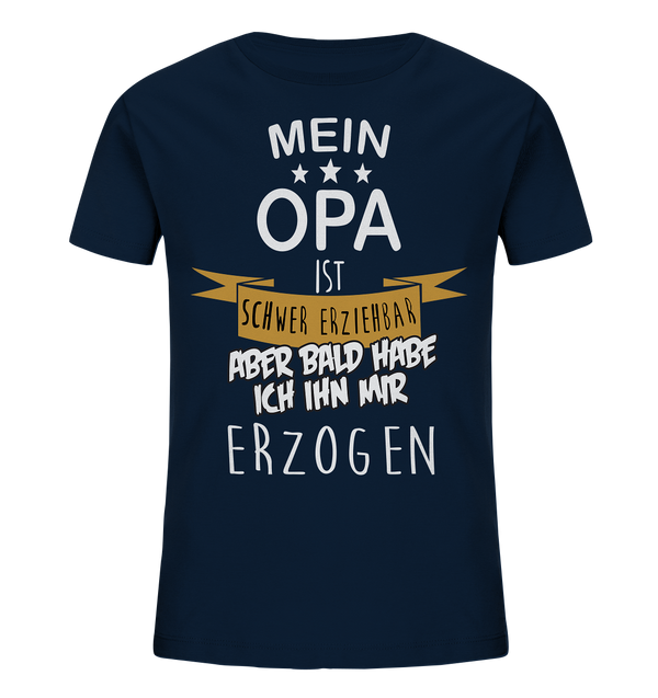 Mein Opa ist schwer erziehbar  - Kinder Shirt