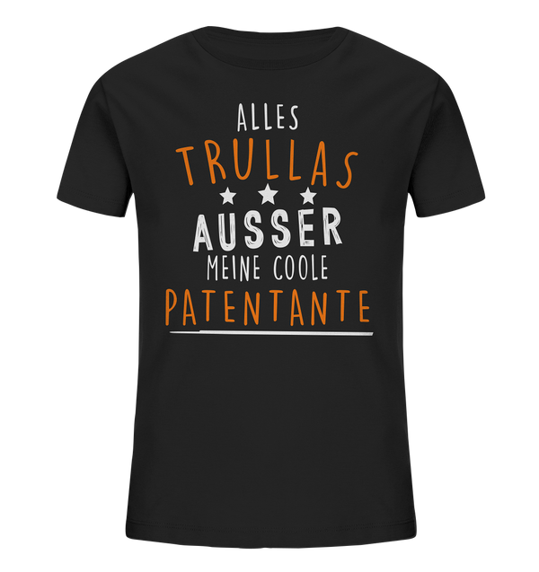 Alles Trullas ausser mein Patentante - Kids Organic Shirt