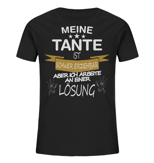 Meine Tante ist schwer erziehbar - Kids Organic Shirt