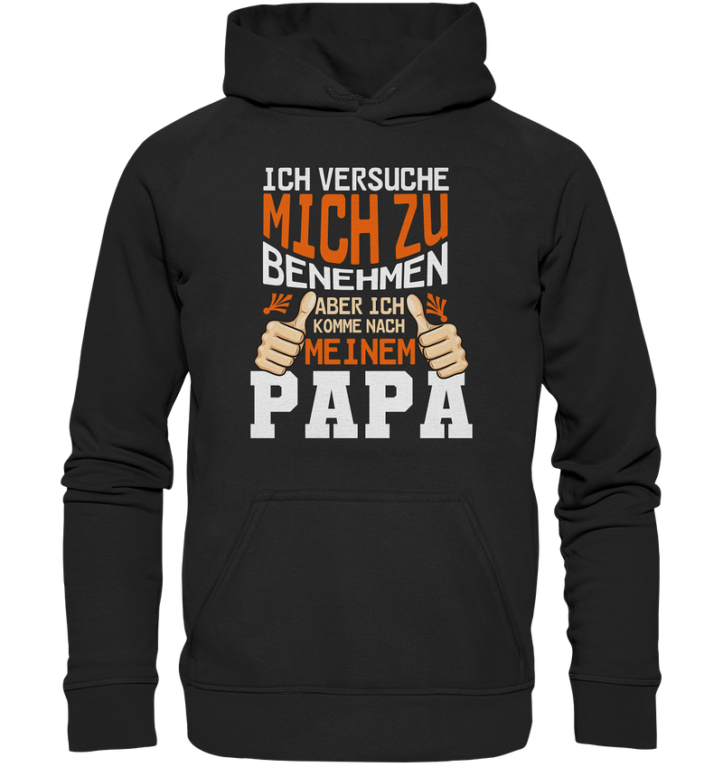 Ich versuch mich zu benehmen Papa - Kids Premium Hoodie