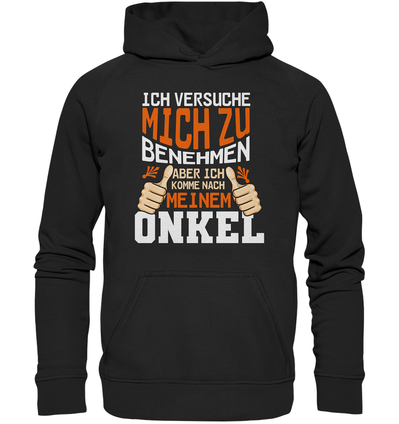 Ich versuch mich zu benehmen Onkel - Kids Premium Hoodie