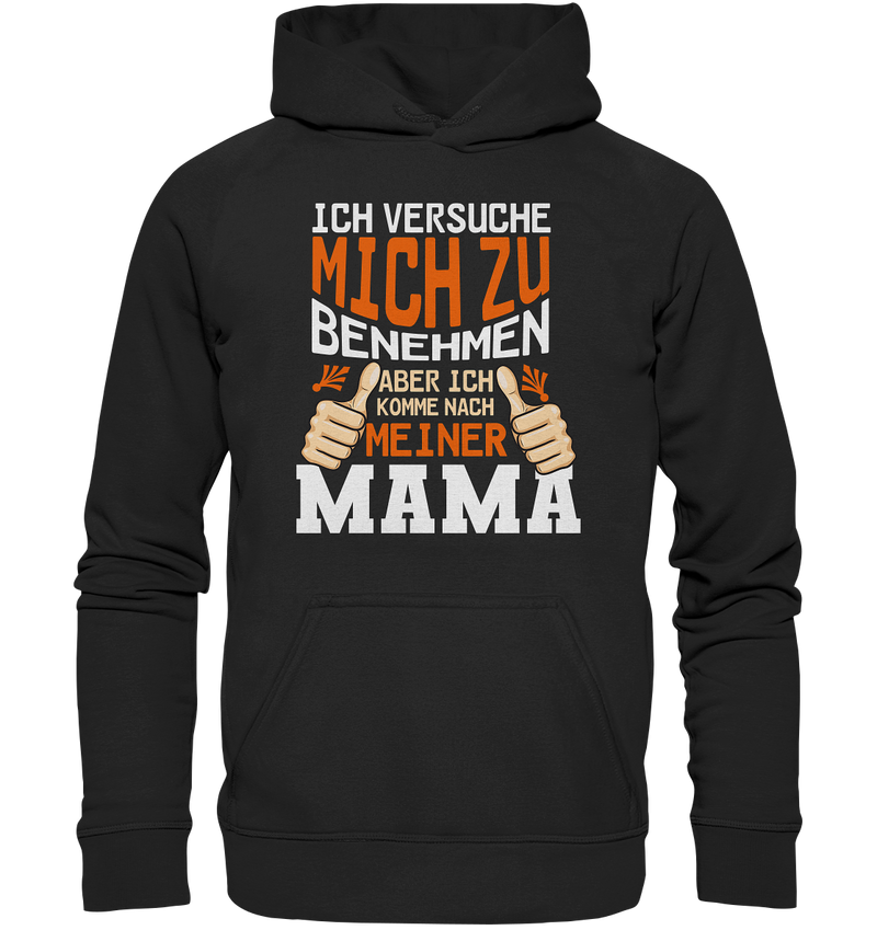 Ich versuch mich zu benehmen Mama - Kids Premium Hoodie