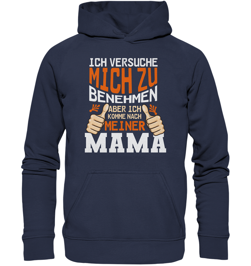 Ich versuch mich zu benehmen Mama - Kids Premium Hoodie