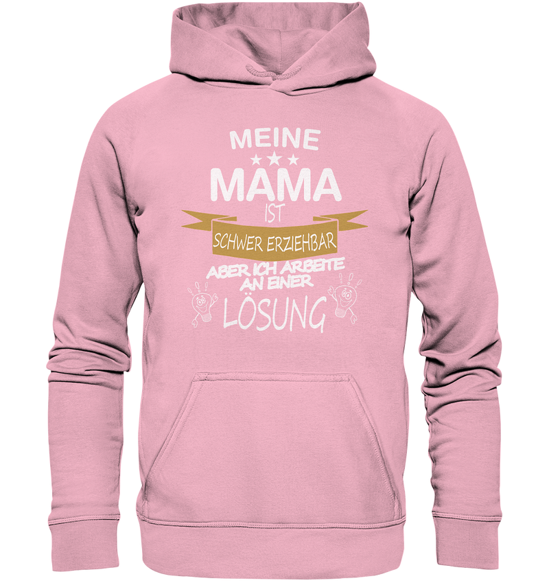 Meine Mama ist schwer erziehbar - Kids Premium Hoodie