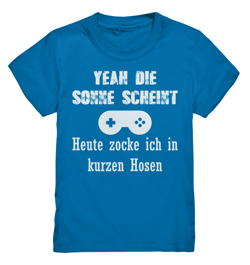 Yeah die Sonne scheint. Heute zocke ich in kurzen Hosen - Kids Premium Shirt