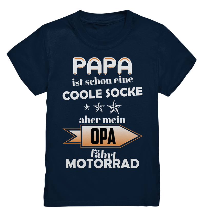 Papa ist schon eine coole Socke, aber Opa fährt Motorrad - Kids Premium Shirt