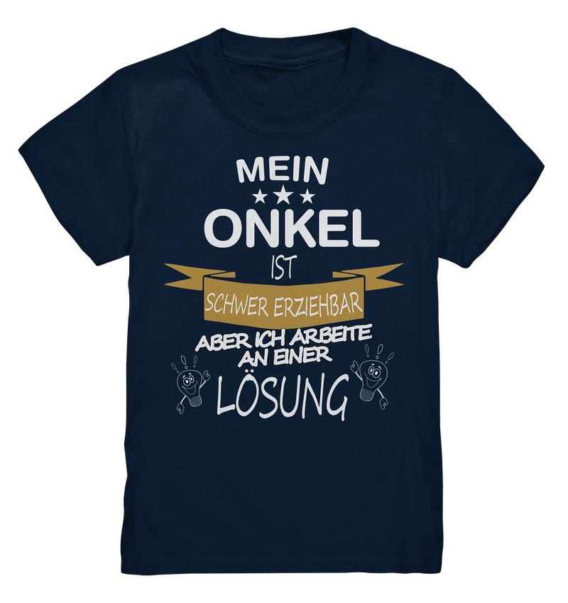 Mein Onkel ist schwer erziehbar - Kids Premium Shirt