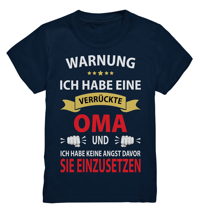 Warnung ich habe eine verrückte Oma und keine Angst davor sie einzusetzen - Kids Premium Shirt