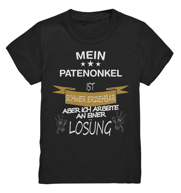 Mein Patenonkel ist schwer erziehbar - Kids Premium Shirt