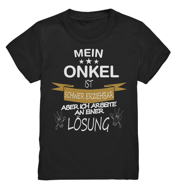 Mein Onkel ist schwer erziehbar - Kids Premium Shirt