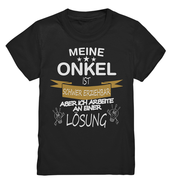 Mein Onkel ist schwer erziehbar - Kids Premium Shirt