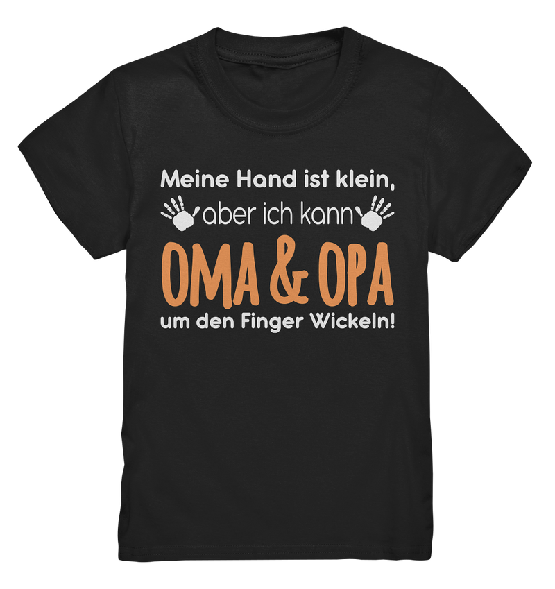 Meine Hand ist klein, aber ich kann Oma&Opa um den Finger wickeln - Kids Premium Shirt