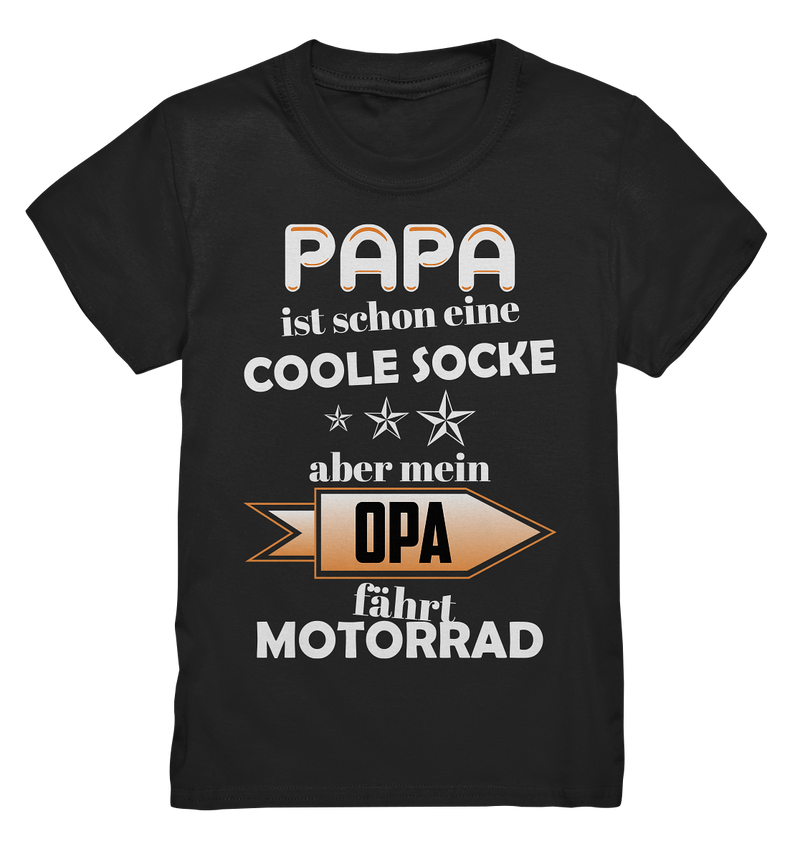 Papa ist schon eine coole Socke, aber Opa fährt Motorrad - Kids Premium Shirt