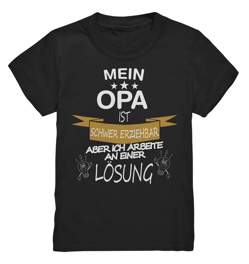 Mein Opa ist schwer erziehbar - Kids Premium Shirt