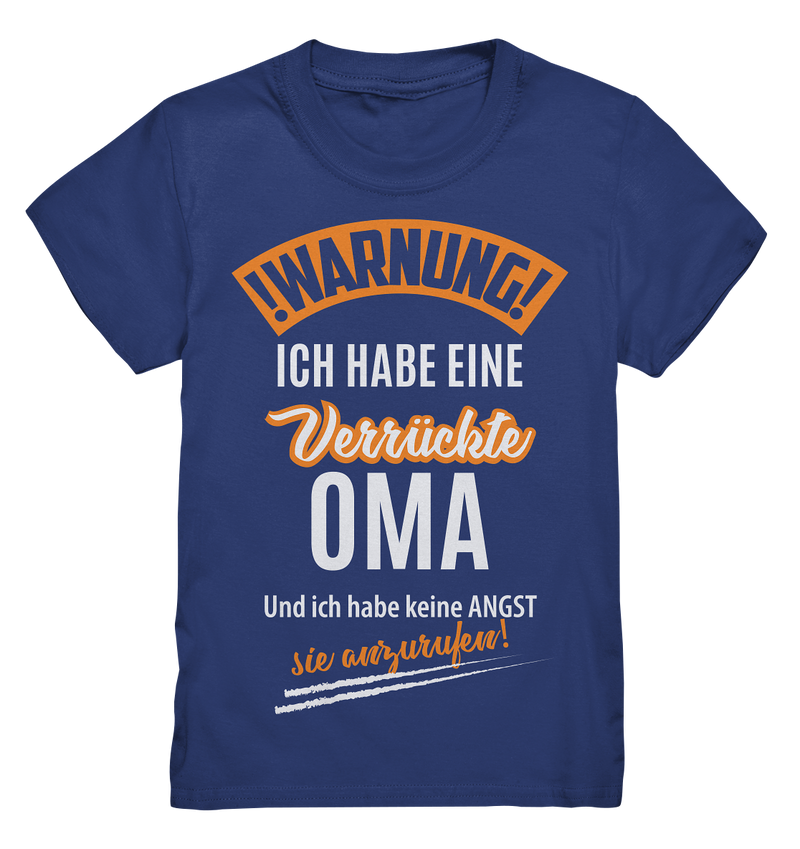 Warnung! Ich habe eine verrückte Oma und keine Angst sie anzurufen! - Kids Premium Shirt