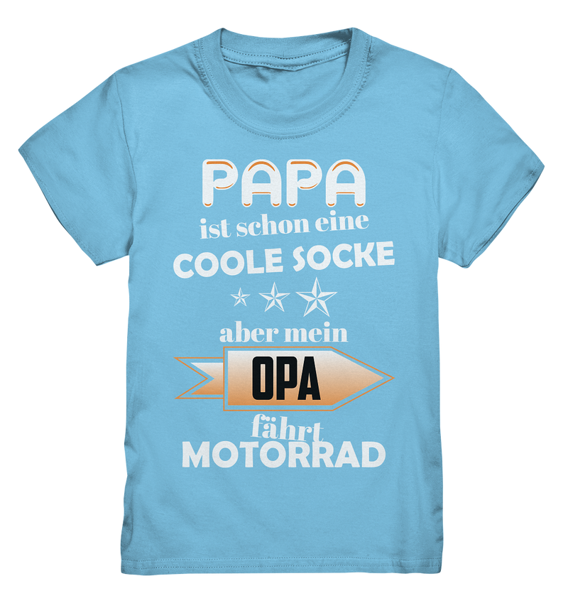 Papa ist schon eine coole Socke, aber Opa fährt Motorrad - Kids Premium Shirt