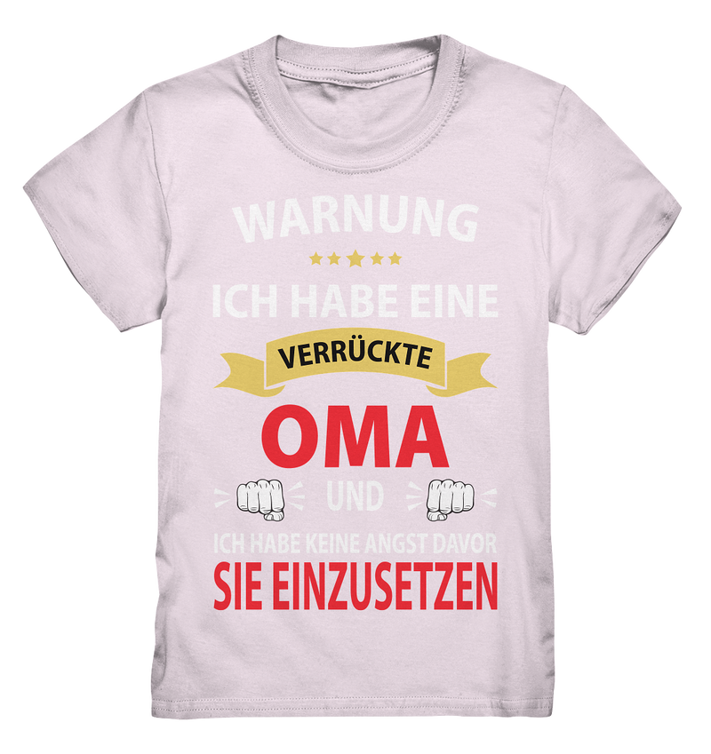 Warnung ich habe eine verrückte Oma und keine Angst davor sie einzusetzen - Kids Premium Shirt