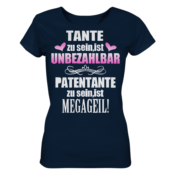 Tante zu sein unbezahlbar Patentante Megageil - Ladies Organic Shirt