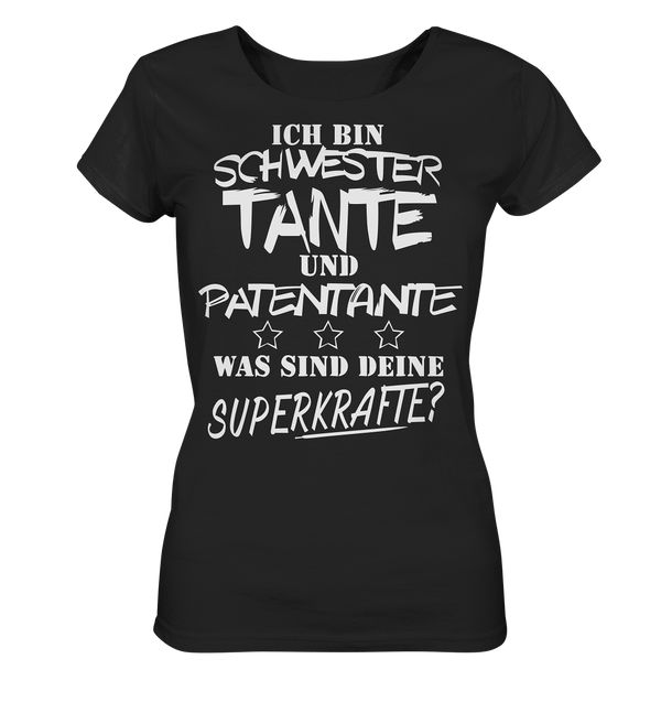 Ich bin Schwester Tante Patentante - Ladies Organic Shirt