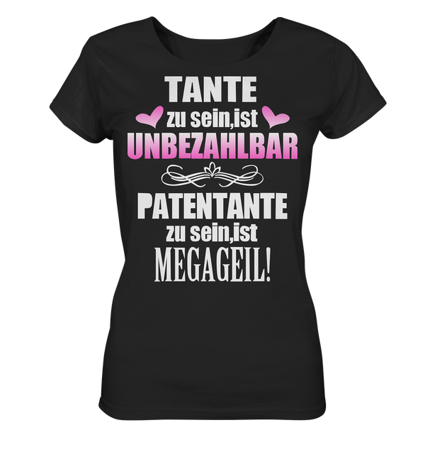 Tante zu sein unbezahlbar Patentante Megageil - Ladies Organic Shirt