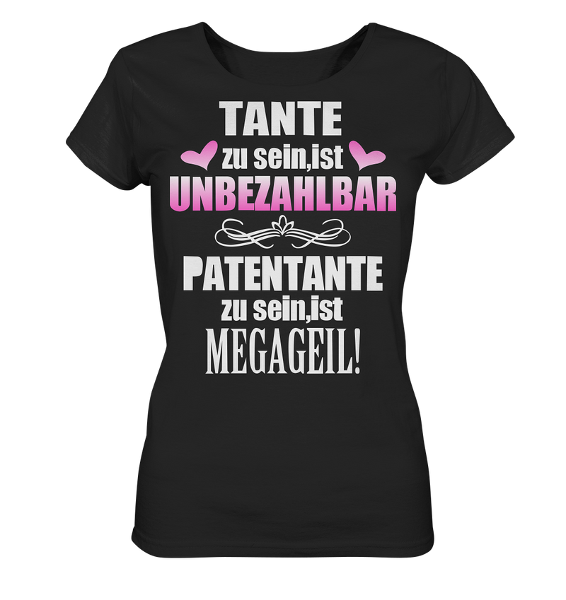 Tante zu sein unbezahlbar Patentante Megageil - Ladies Organic Shirt