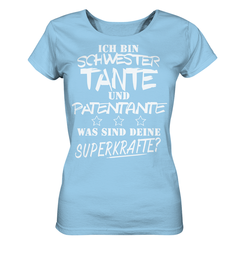 Ich bin Schwester Tante Patentante - Ladies Organic Shirt