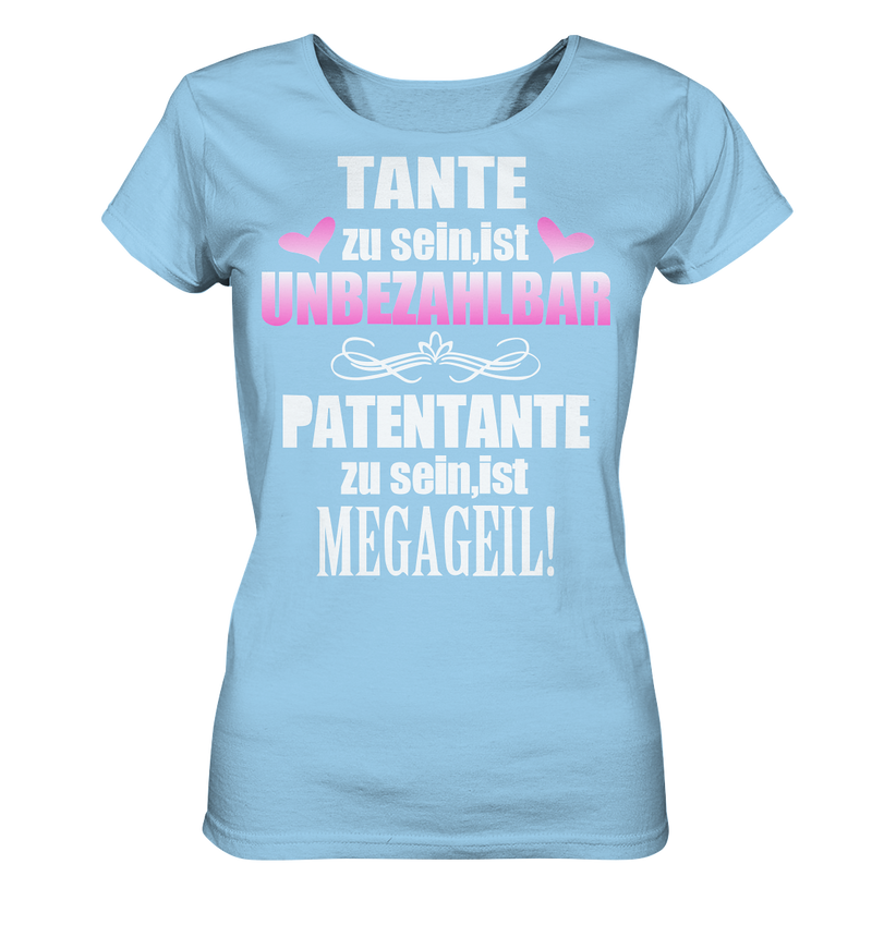 Tante zu sein unbezahlbar Patentante Megageil - Ladies Organic Shirt