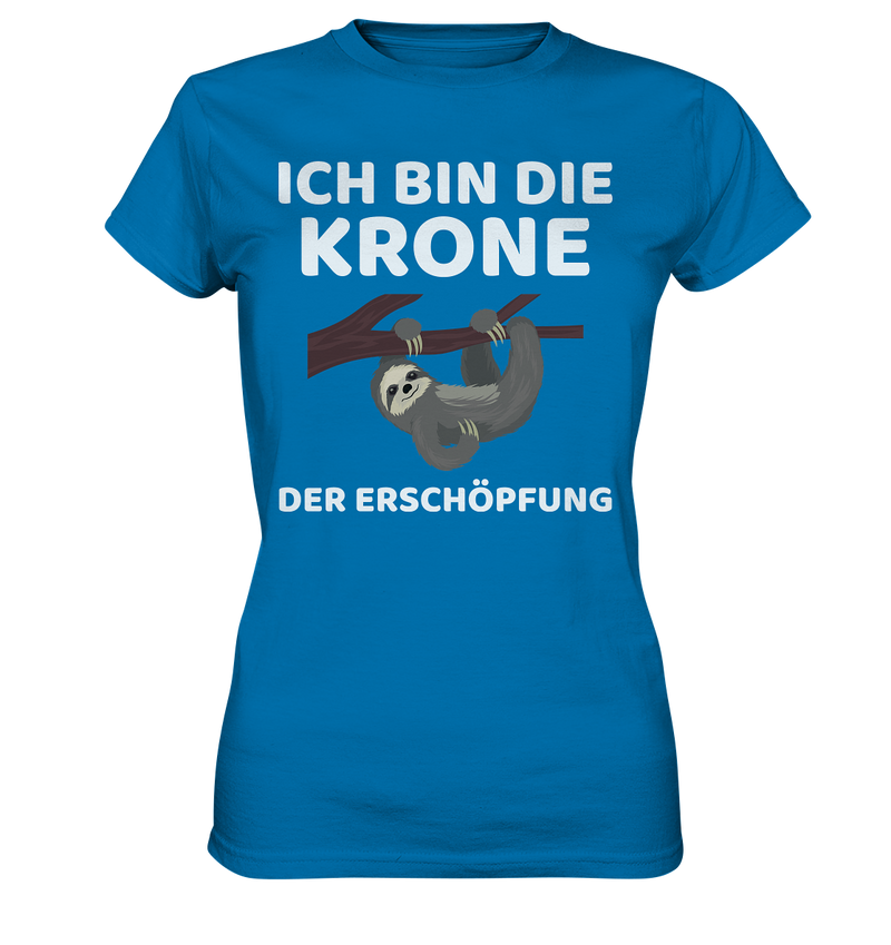 Ich bin die Krone - Ladies Premium Shirt