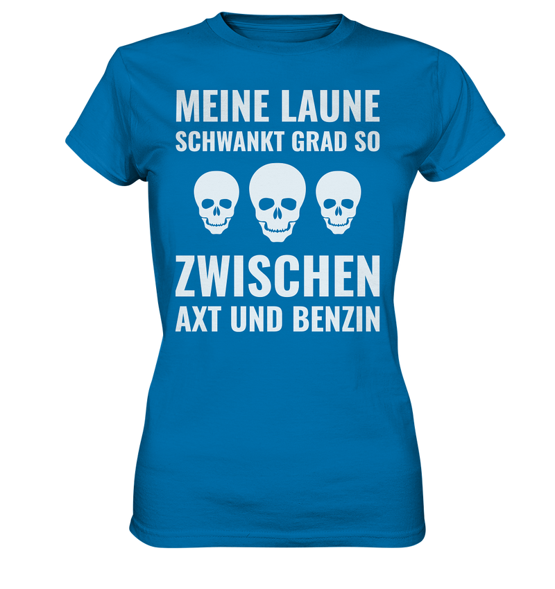 Meine Laune schwankt gerade - Ladies Premium Shirt