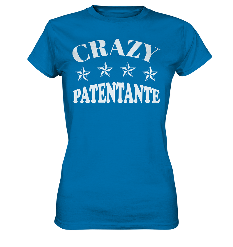 Crazy Patentante - Ladies Premium Shirt