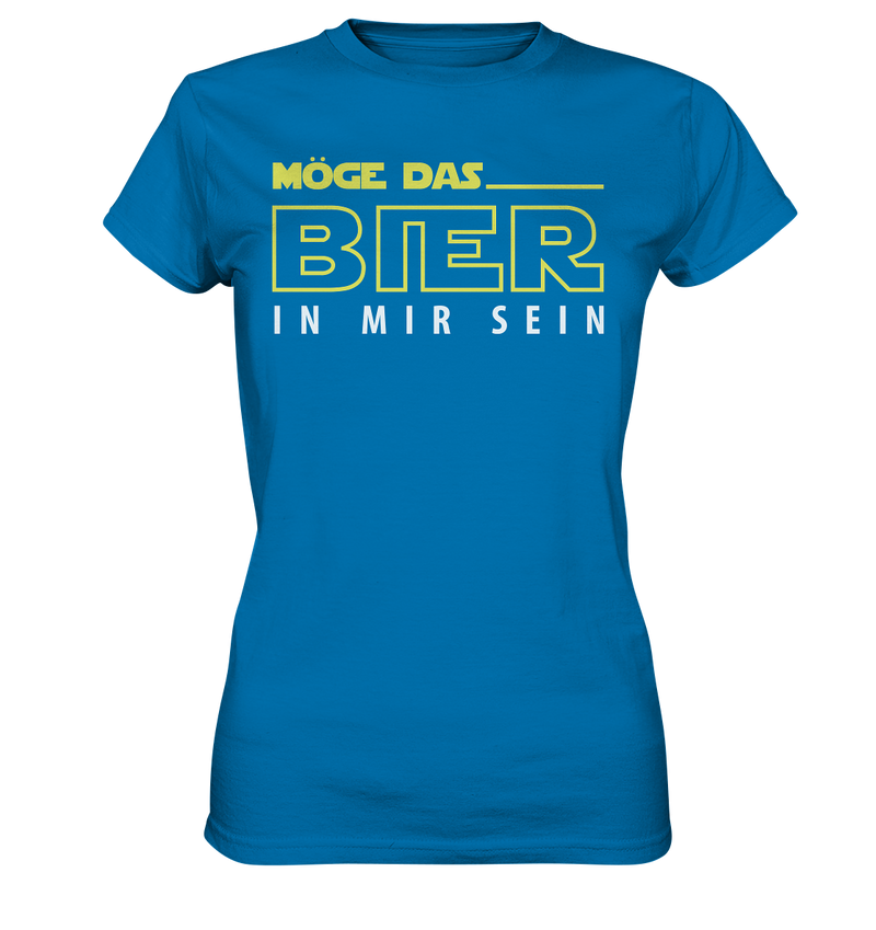 Möge das Bier in mir sein - Ladies Premium Shirt