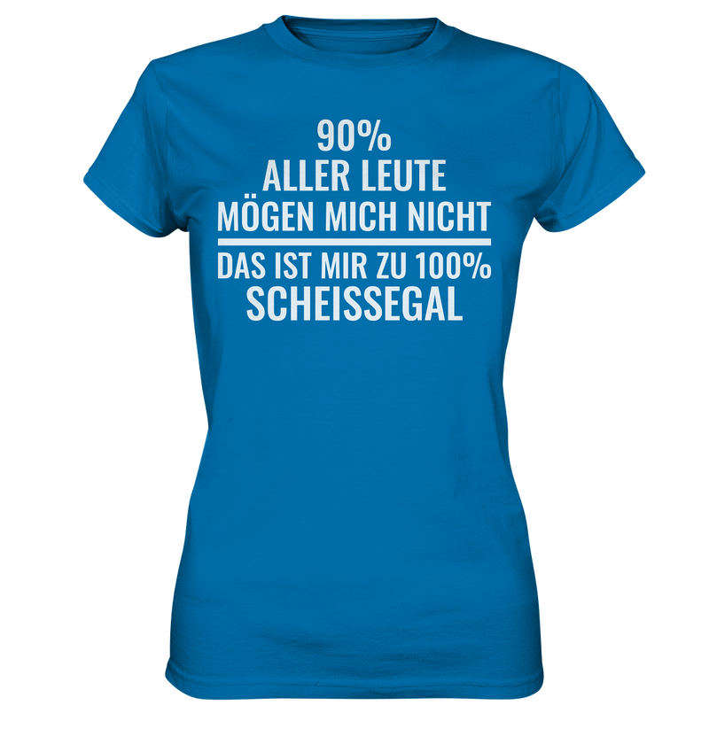 90% aller Leute mögen mich nicht - Ladies Premium Shirt